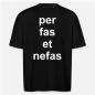 Preview: per fas et nefas_Oversized T_per fas et nefas